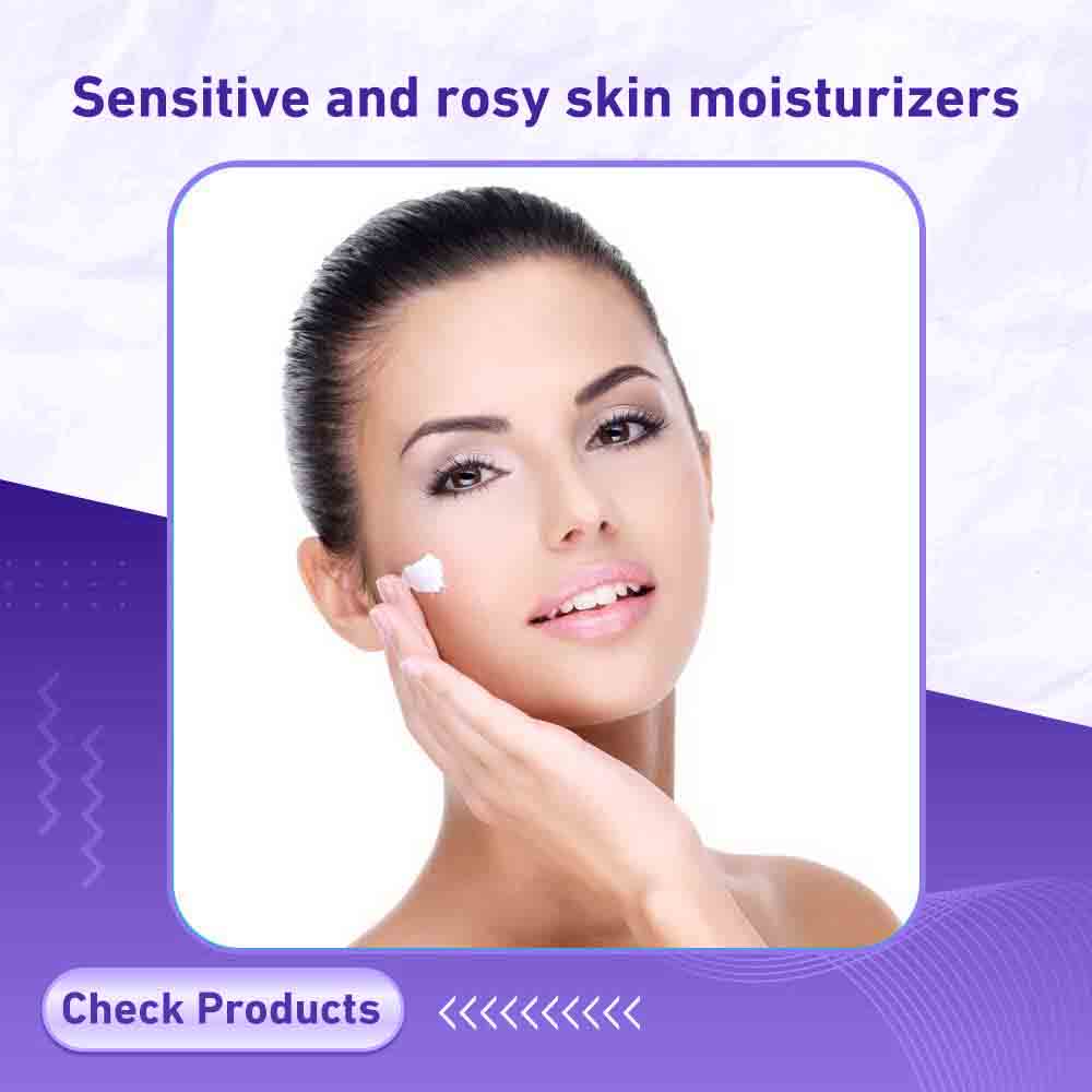 Sensitive and rosy skin moisturizers - Berlin Pharmacy