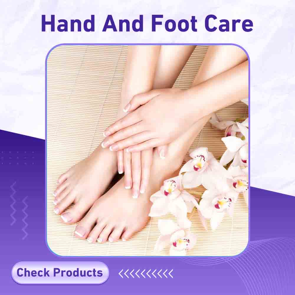 Hand and Foot Care